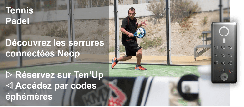 Serrure connectée tennis Padel Tenup Neop