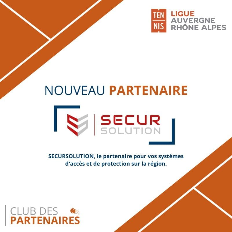 Secursolution, nouveau partenaire de la Ligue Auvergne-Rhône-Alpes de tennis pour vos systèmes d’accès et de protection